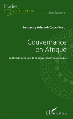 Gouvernance en Afrique. La théorie générale de la gouvernance économique