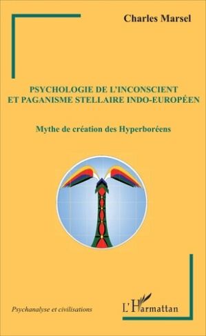 Psychologie de l'inconscient et paganisme stellaire indo-européen. Mythe de création des Hyperboréen