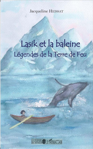 Lasik et la baleine. Légendes de la Terre de Feu