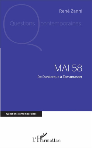 Mai 58. De Dunkerque à Tamanrasset