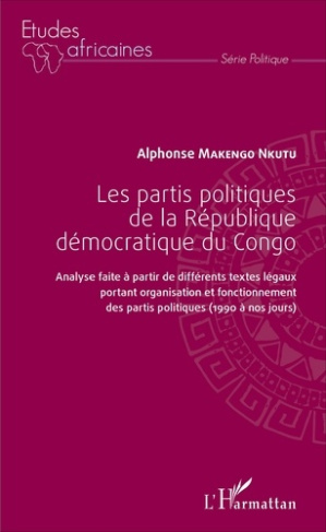 Les partis politiques de la République démocratique du Congo. Analyse faite à partir de différents t