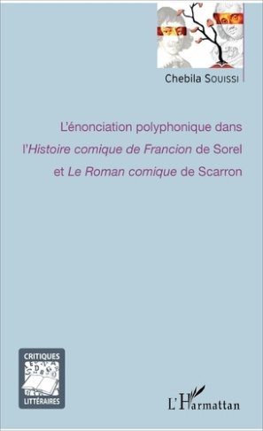 L'énonciation polyphonique dans l'Histoire comique de Francion de Sorel et Le Roman comique de Scarr