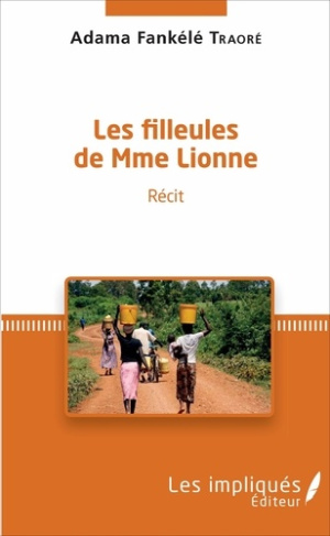 Les filleules de Mme Lionne. Récit