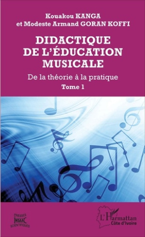 Didactique de l'éducation musicale. Tome 1, Aspects théoriques des situations didactiques dans l'édu
