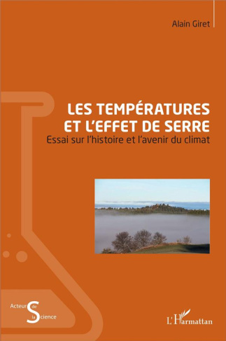 Les températures et l'effet de serre. Essai sur l'histoire et l'avenir du climat