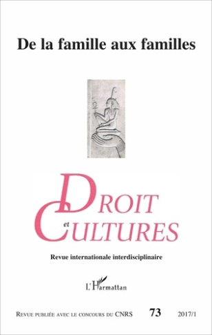 Droit et cultures N° 73-2017/1 : De la famille aux familles