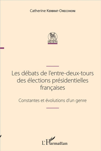 Les débats de l'entre-deux-tours des élections présidentielles françaises. Constantes et évolutions