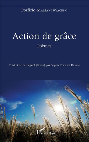 Action de grâce. Edition bilingue français-espagnol