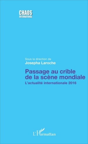 Passage au crible de la scène mondiale. L'actualité internationale 2016