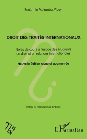 Droit des traités internationaux. Notes de cours à l’usage des étudiants en droit et en relations in