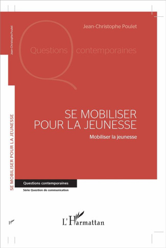 Se mobiliser pour la jeunesse. Mobiliser la jeunesse