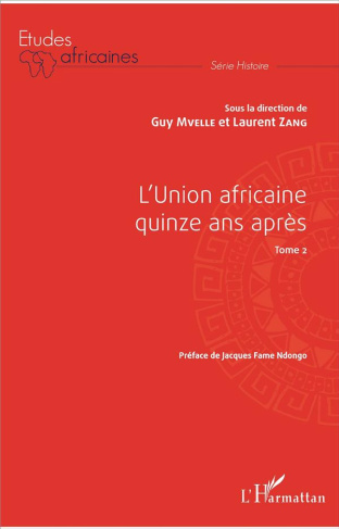 L'Union africaine quinze ans après. Tome 2