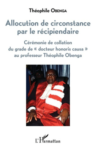 Allocution de circonstance par le récipiendaire. Cérémonie de collation du grade de "docteur honoris