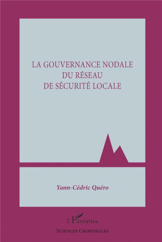 La gouvernance nodale du réseau de sécurité locale