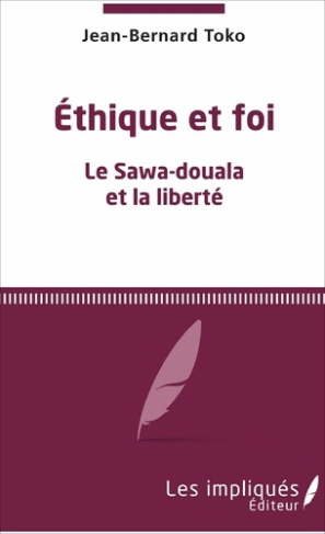 Ethique et foi. Le Sawa-douala et la liberté