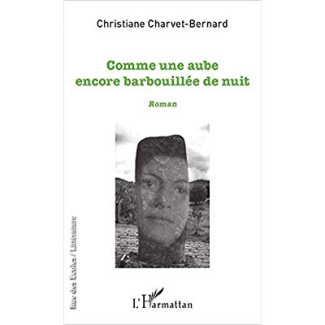 Comme une aube encore barbouillée de nuit