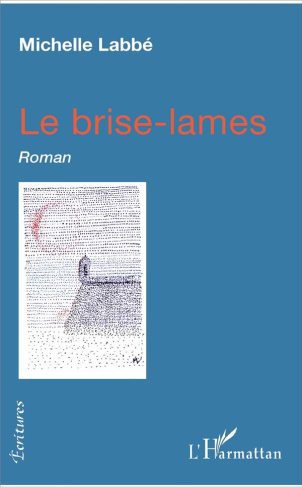 Le brise-lames. Roman