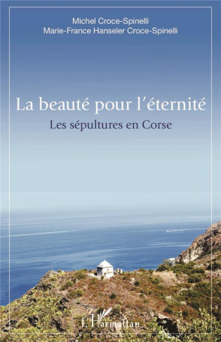 La beauté pour l'éternité. Les sépultures en Corse