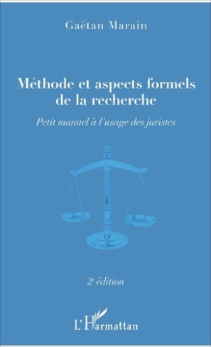Méthode et aspects formels de la recherche. Petit manuel à l'usage des juristes, 2e édition