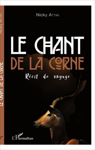 Le chant de la Corne. Récit de voyage