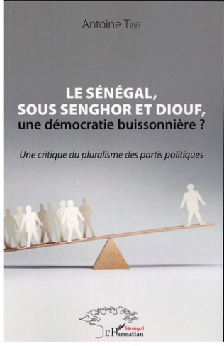 Le Sénégal, sous Senghor et Diouf, une démocratie buissonnière ? Une critique du pluralisme des part
