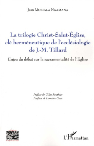 La trilogie Christ-Salut-Eglise, clé herméneutique de l'ecclésiologie de J.-M. Tillard. Enjeu du déb