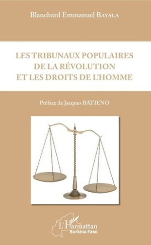 Les Tribunaux Populaires de la Révolution et les droits de l'Homme