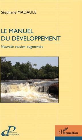Le manuel du développement. Edition revue et augmentée