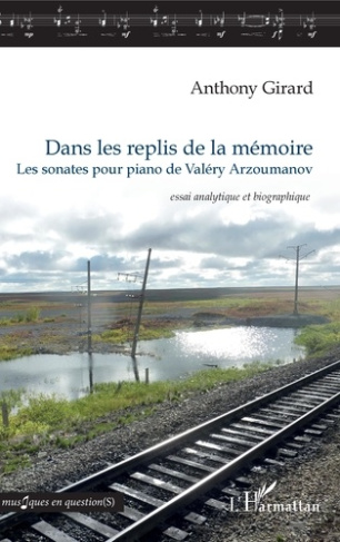 Dans les replis de la mémoire. Les sonates pour piano de Valéry Arzoumanov