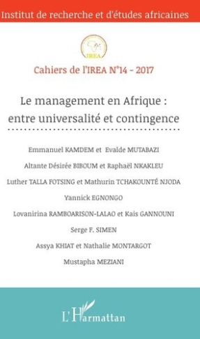 Cahiers de l'IREA N° 14/2017 : Le management en Afrique : entre universalité et contingence