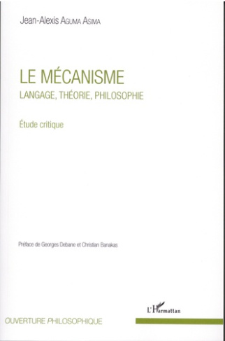 Le mécanisme. Langage, théorie, philosophie