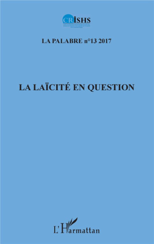 La palabre N°13/2017 : La laïcité en question