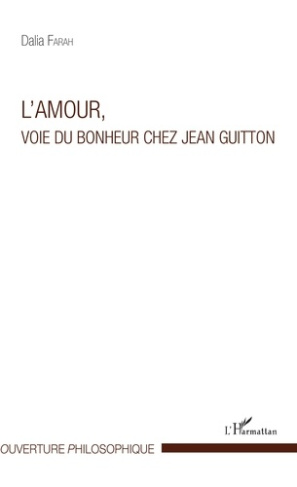 L'amour, voie du bonheur chez Jean Guitton