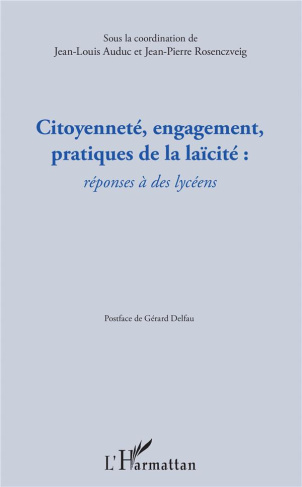Citoyenneté, engagement, pratiques de la laïcité. Réponses à des lycéens