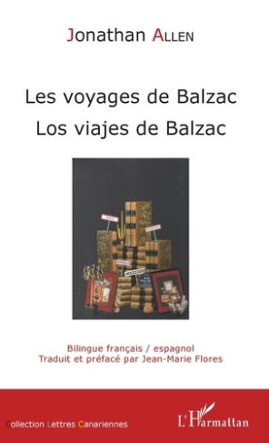 Les voyages de Balzac. Edition bilingue français-espagnol
