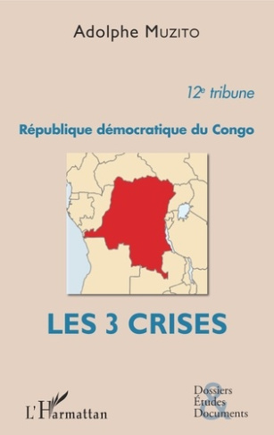République démocratique du Congo 12e tribune. Les 3 crises