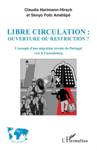 Libre circulation : ouverture ou restriction ? L'exemple d'une migration récente du Portugal vers le