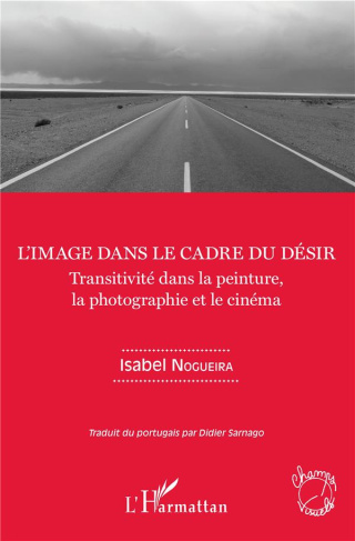 L'image dans le cadre du désir. Transitivité dans la peinture, la photographie et le cinéma