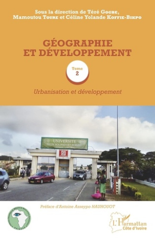 Géographie et développement. Tome 2, Urbanisation et développement