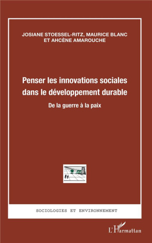 Penser les innovations sociales dans le développement durable. De la guerre à la paix