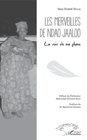 Les merveilles de Ndao Jaaloo. La voix de ma plume