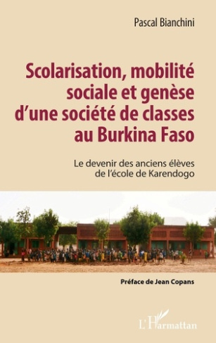 Scolarisation, mobilité sociale et genèse d'une société de classes au Burkina Faso. Le devenir des a
