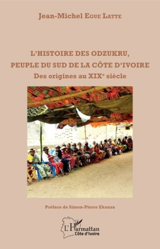 L'histoire des Odzukru, peuple du sud de la Côte d'Ivoire. Des origines au XIXe siècle