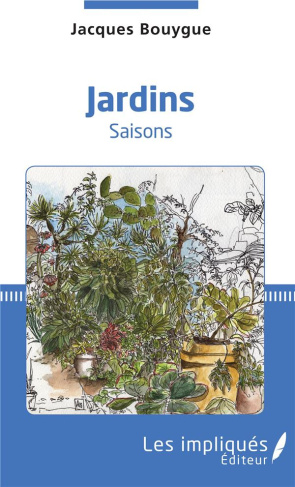 Jardins. Saisons