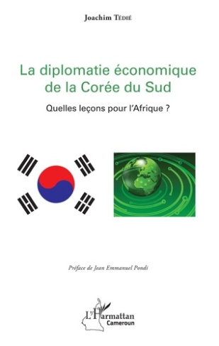 La diplomatie économique de la Corée du Sud. Quelles leçons pour l'Afrique ?