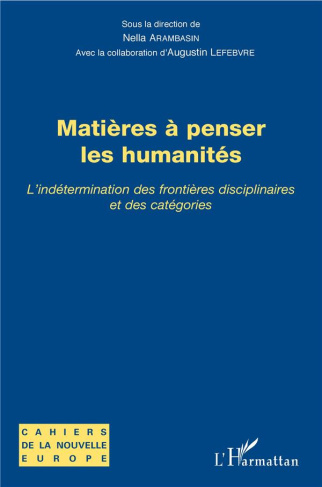 Matières à penser les humanités. L'indétermination des frontières disciplinaires et des catégories