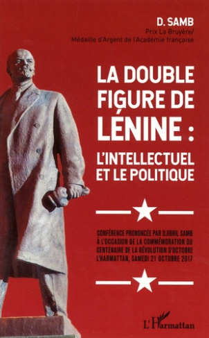 La double figure de Lénine : l'intellectuel et le politique. Conférence prononcée par Djibril Samb à