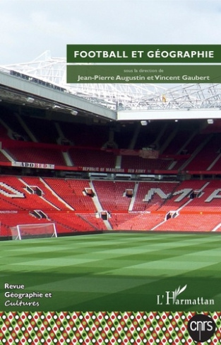 Géographie et Cultures N° 104, hiver 2017 : Football et géographie