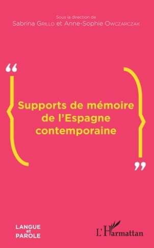 Supports de mémoire de l'Espagne contemporaine. Textes en français et en espagnol