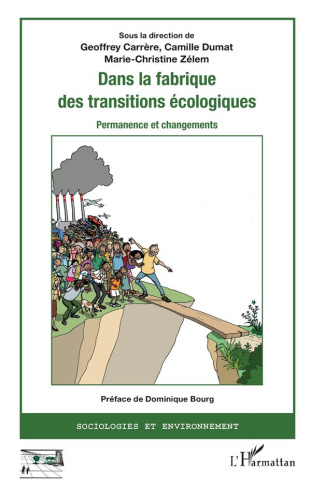 Dans la fabrique des transitions écologiques. Permanence et changements